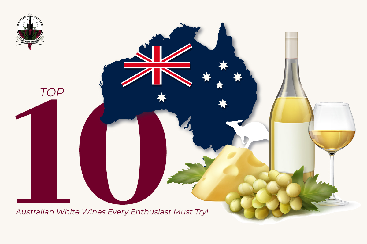 Top 10 Australian White Wines Every Enthusiast Must Try!